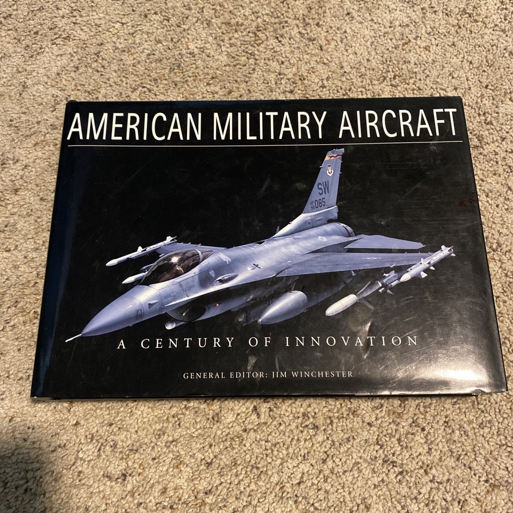 American Military Aircraft: A Century of Innovation‎ Hardcover Excellent